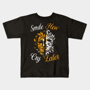 Smile now Cry Later Drama Masks Kids T-Shirt